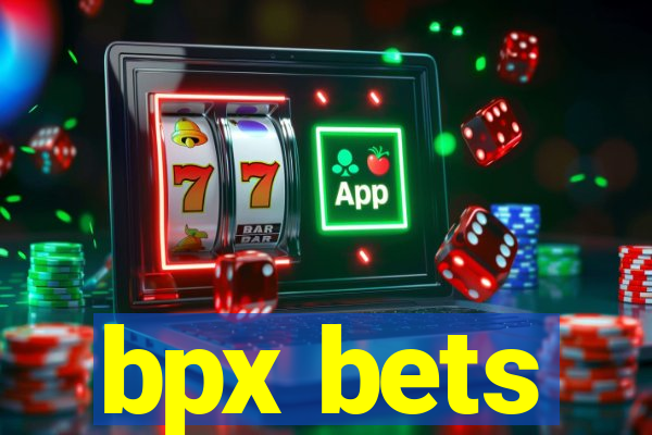 bpx bets